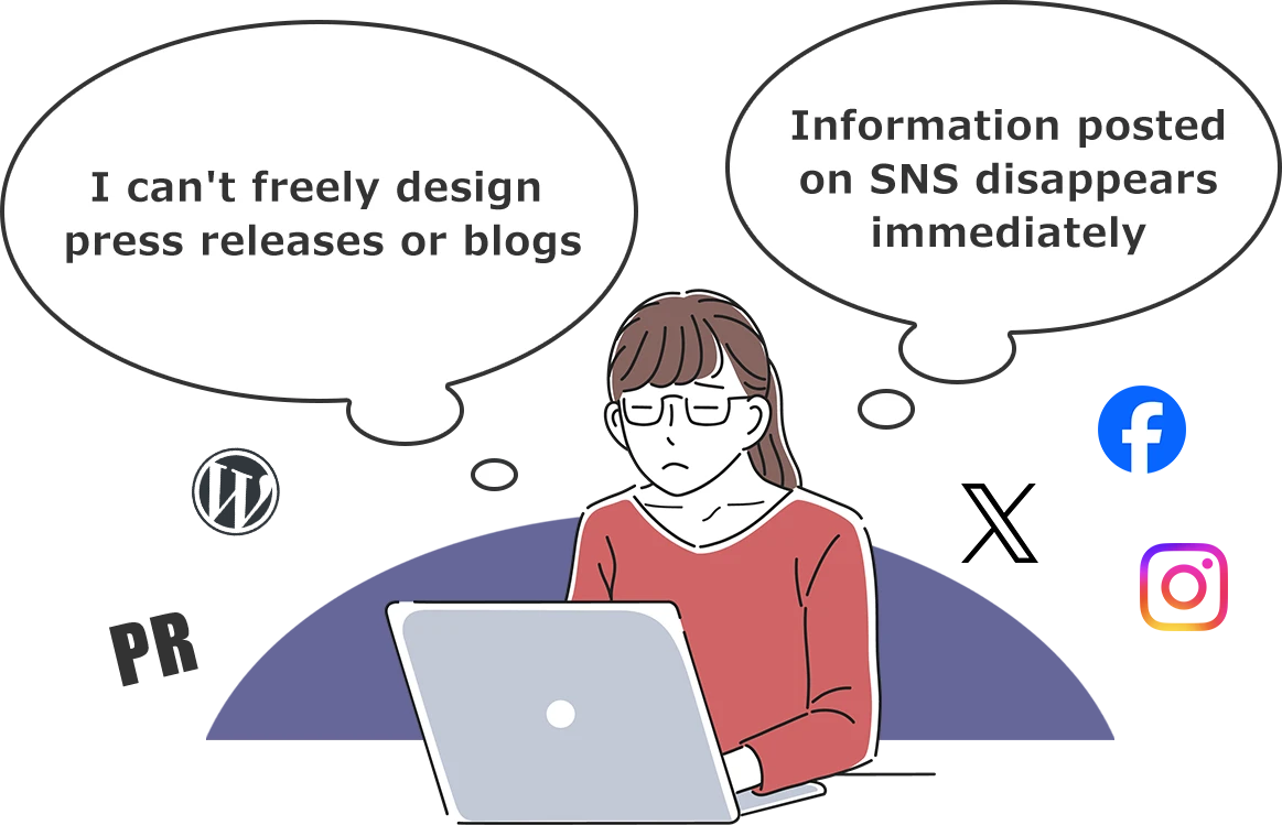 Press releases and blogs don't allow for free design... Information posted on social media quickly disappears...